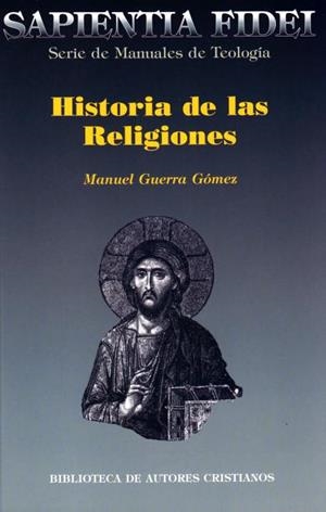HISTORIA DE LAS RELIGIONES | 9788422014720 | GUERRA GÓMEZ, MANUEL