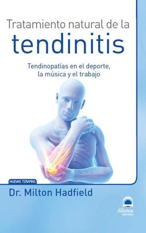 TRATAMIENTO NATURAL DE LA TENDINITIS | 9788498273335 | MASTERS. DESARROLLO INTEGRAL DE LA PERSONA / PÉREZ AGUSTÍ, ADOLFO
