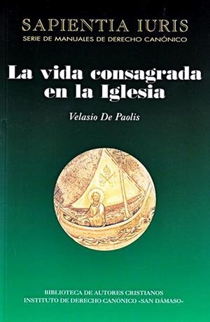 LA VIDA CONSAGRADA EN LA IGLESIA, LA | 9788422015086 | DE PAOLIS, VELASIO