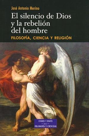 SILENCIO DE DIOS Y LA REBELIÓN DEL HOMBRE, EL | 9788422015314 | MERINO ABAD, JOSÉ ANTONO