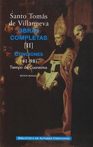 OBRAS COMPLETAS DE SANTO TOMÁS DE VILLANUEVA. II: CONCIONES 41-98. TIEMPO CUARESMA | 9788422015185 | SANTO TOMÁS DE VILLANUEVA