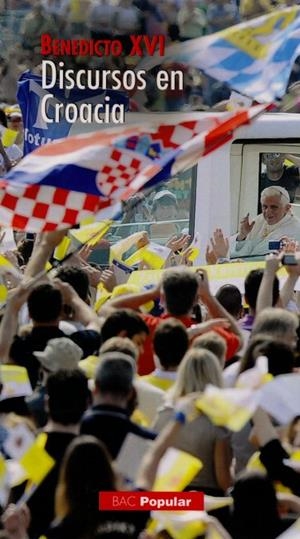 DISCURSOS EN CROACIA | 9788422015437 | BENEDICTO XVI