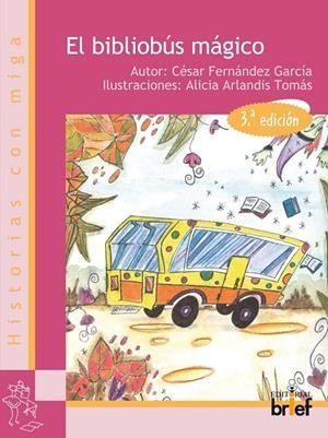 BIBLIOBÚS MÁGICO, EL | 9788415204138 | FERNÁNDEZ GARCÍA, CÉSAR