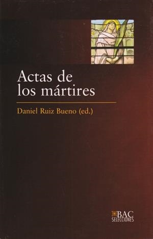 ACTAS DE LOS MÁRTIRES | 9788422015697 | VARIOS AUTORES