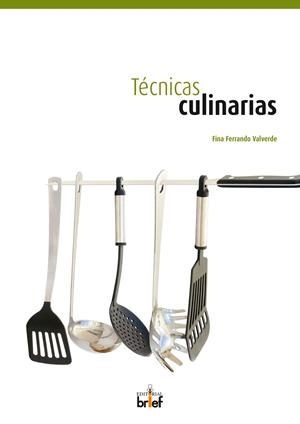 TÉCNICAS CULINARIAS | 9788415204343 | FERRANDO VALVERDE, FINA
