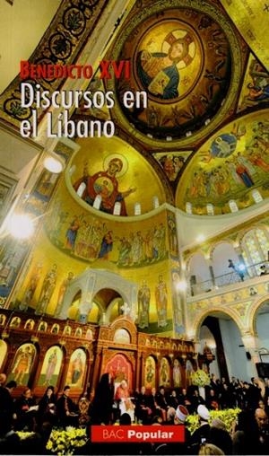 DISCURSOS EN EL LÍBANO | 9788422016021 | BENEDICTO XVI