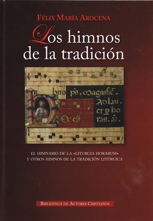 LOS HIMNOS DE LA TRADICIÓN | 9788422016281 | FÉLIX MARÍA, AROCENA SOLANO
