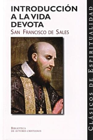 INTRODUCCIÓN A LA VIDA DEVOTA | 9788422014737 | FRANCISCO DE SALES, SANTO