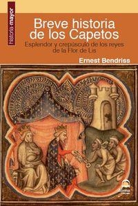 BREVE HISTORIA DE LOS CAPETOS | 9788498272956 | BENDRISS, ERNEST