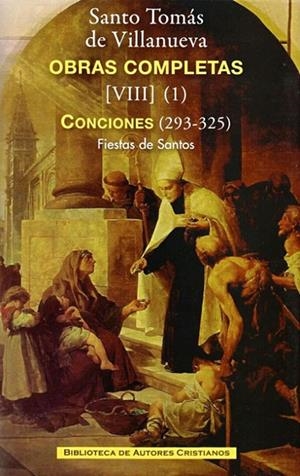 OBRAS COMPLETAS DE SANTO TOMÁS DE VILLANUEVA. VIII-1: CONCIONES 293-325. FIESTAS DE SANTOS | 9788422016762 | SANTO TOMÁS DE VILLANUEVA