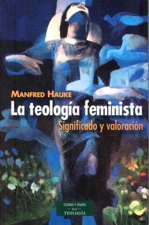 TEOLOGÍA FEMINISTA, LA | 9788422016793 | HAUKE, MANFRED