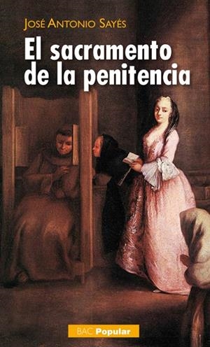 SACRAMENTO DE LA PENITENCIA, EL | 9788422017066 | SAYÉS BERMEJO, JOSÉ ANTONIO