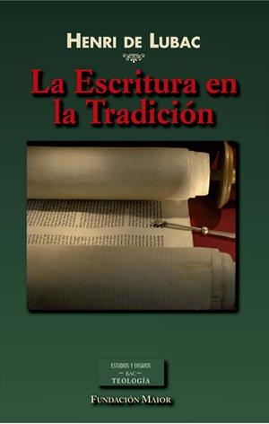 ESCRITURA EN LA TRADICIÓN, LA | 9788422017745 | LUBAC, HENRY DE