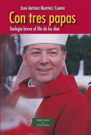 CON TRES PAPAS | 9788422017714 | MARTÍNEZ CAMINO, JUAN ANTONIO