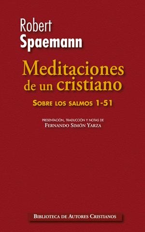 MEDITACIONES DE UN CRISTIANO. I: SOBRE LOS SALMOS 1-51 | 9788422018162 | SPAEMANN, ROBERT