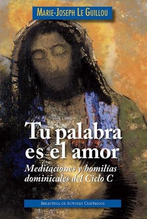 TU PALABRA ES EL AMOR | 9788422018452 | LE GUILLOU, MARIE-JOSEPH