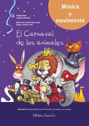 CARNAVAL DE LOS ANIMALES SP, EL | 9788493902971 | ARÚS LEITA, EUGÈNIA / MARTÍNEZ ACEYTUNO, ANDRÉS-LUIS