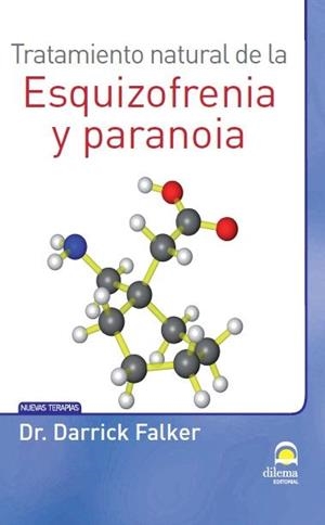 TRATAMIENTO NATURAL DE LA ESQUIZOFRENIA Y PARANOIA | 9788498273328 | MASTERS. DESARROLLO INTEGRAL DE LA PERSONA / PÉREZ AGUSTÍ, ADOLFO