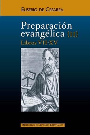 PREPARACIÓN EVANGÉLICA. II: LIBROS VII-XV | 9788422018124 | DE CESAREA, EUSEBIO