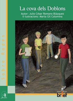 COVA DELS DOBLONS, LA | 9788415204602 | ROMANO BLÁZQUEZ, JULIO CÉSAR