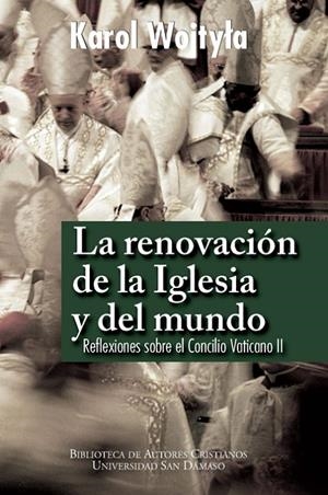 RENOVACIÓN DE LA IGLESIA Y DEL MUNDO, LA | 9788422018674 | WOJTYLA, KAROL