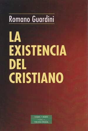 EXISTENCIA DEL CRISTIANO, LA | 9788422018940 | GUARDINI, ROMANO