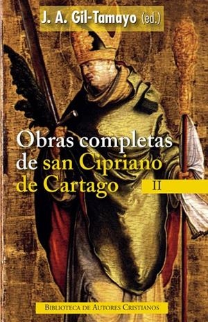 OBRAS COMPLETAS DE SAN CIPRIANO DE CARTAGO, II | 9788422018902 | CIPRIANO DE CARTAGO, SANTO