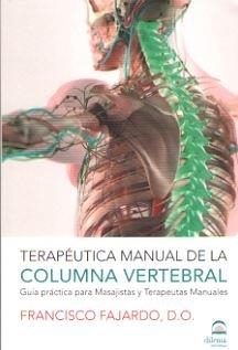 TERAPÉUTICA MANUAL DE LA COLUMNA VERTEBRAL | 9788498274134 | FAJARDO RUIZ, FRANCISCO