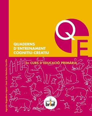 QUADERNS D’ENTRENAMENT COGNITIU-CREATIU  (2N DE PRIMÀRIA) | 9788415204664 | REGADERA LÓPEZ, AGUSTÍN / SÁNCHEZ CARRILLO, JOSÉ LUIS