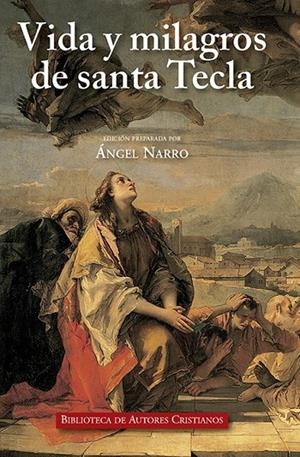 VIDA Y MILAGROS DE SANTA TECLA | 9788422019510