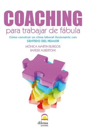 COACHING PARA TRABAJAR DE FÁBULA | 9788498272871 | MARTÍN BURGOS, MÓNICA / ALBERTONI, RAFEEK