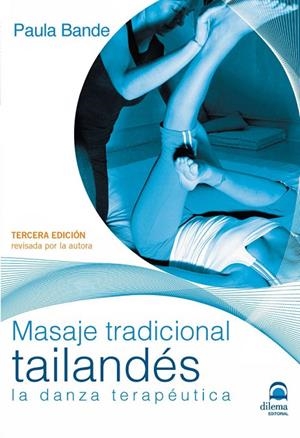 MASAJE TRADICIONAL TAILANDÉS | 9788498273915 | BANDE, PAULA