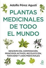 PLANTAS MEDICINALES DE TODO EL MUNDO | 9788498273854 | PÉREZ AGUSTÍ, ADOLFO