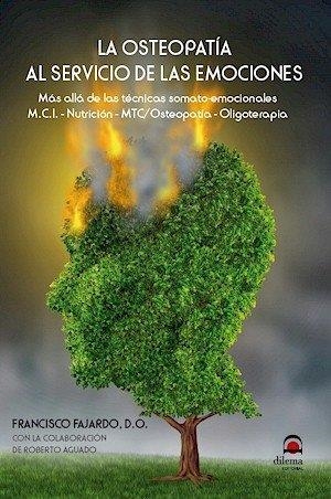 OSTEOPATÍA AL SERVICIO DE LAS EMOCIONES, LA (2ª EDICIÓN) | 9788498274059 | FAJARDO RUIZ, FRANCISCO