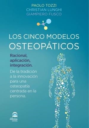 CINCO MODELOS OSTEOPÁTICOS, LOS | 9788498274066 | TOZZI, PAOLO / LUNGHI, CHRISTIAN / FUSCO, GIAMPIERO