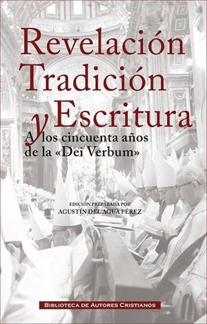 REVELACIÓN, TRADICIÓN Y ESCRITURA | 9788422020028