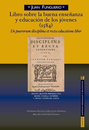 LIBRO SOBRE LA BUENA ENSEÑANZA Y EDUCACIÓN DE LOS JÓVENES (1584) | 9788422020387 | FUNGUERIO, JUAN