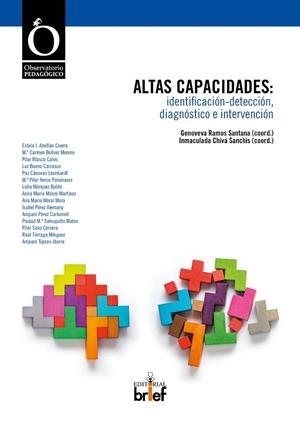 ALTAS CAPACIDADES: IDENTIFICACIÓN-DETECCIÓN, DIAGNÓSTICO E INTERVENCIÓN | 9788415204688 | RAMOS SANTANA, GENOVEVA / CHIVA SANCHIS, INMACULADA / ABELLÁN CIVERA, ESTELA I. / BELLVER MORENO, M.