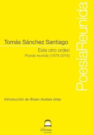 ESTE OTRO ORDEN | 9788498274738 | SÁNCHEZ SANTIAGO, TOMÁS
