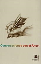 CONVERSACIONES CON EL ÁNGEL | 9788496079069 | LOZANO RODRÍGUEZ, FRANCISCO J.