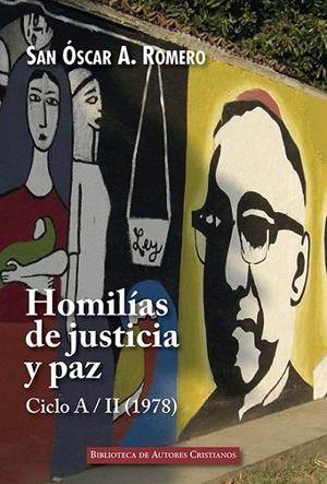HOMILÍAS DE JUSTICIA Y PAZ. CICLO A (1978), II | 9788422021384 | ROMERO Y GALDÁMEZ, ÓSCAR ARNULFO