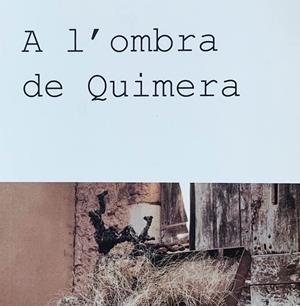 A L'OMBRA DE LA QUIMERA  | 9999900004380 | CULI RIBAS, MARTA