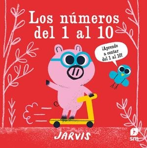 NÚMEROS DEL 1 AL 10, LOS | 9788413185408 | JARVIS, JAMES