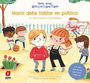MARÍA DEBE HABLAR EN PÚBLICO. UN LIBRO SOBRE LA ANSIEDAD | 9788413185620 | PACKIAM, TRACY
