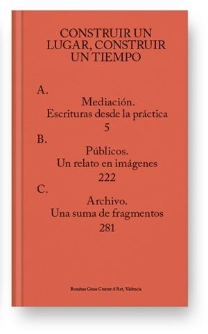CONSTRUIR UN LUGAR, CONSTRUIR UN TIEMPO | 9788417769567 | VV.AA
