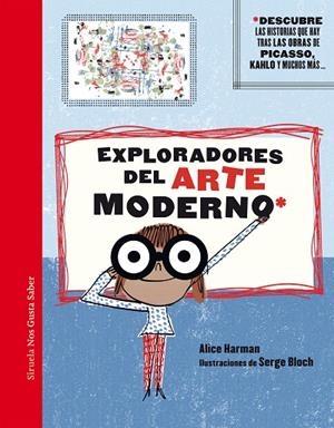 EXPLORADORES DEL ARTE MODERNO | 9788418245329 | BLOCH, SERGE