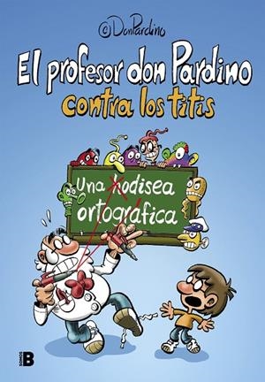 PROFESOR DON PARDINO CONTRA LOS TITIS, EL | 9788417809539 | PROFESOR DON PARDINO