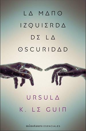 MANO IZQUIERDA DE LA OSCURIDAD, LA | 9788445009314 | LE GUIN, URSULA K.