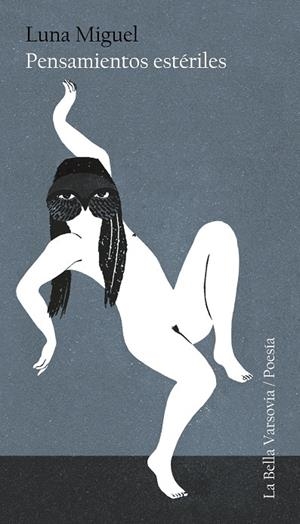 PENSAMIENTOS ESTÉRILES | 9788412090413 | MIGUEL, LUNA