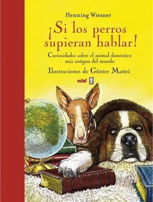 ¡SI LOS PERROS SUPIERAN HABLAR! | 9788441433427 | WIESNER, HENNING / MÜLLER, WALLI